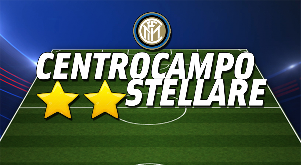 Inter News - Centrocampo stellare