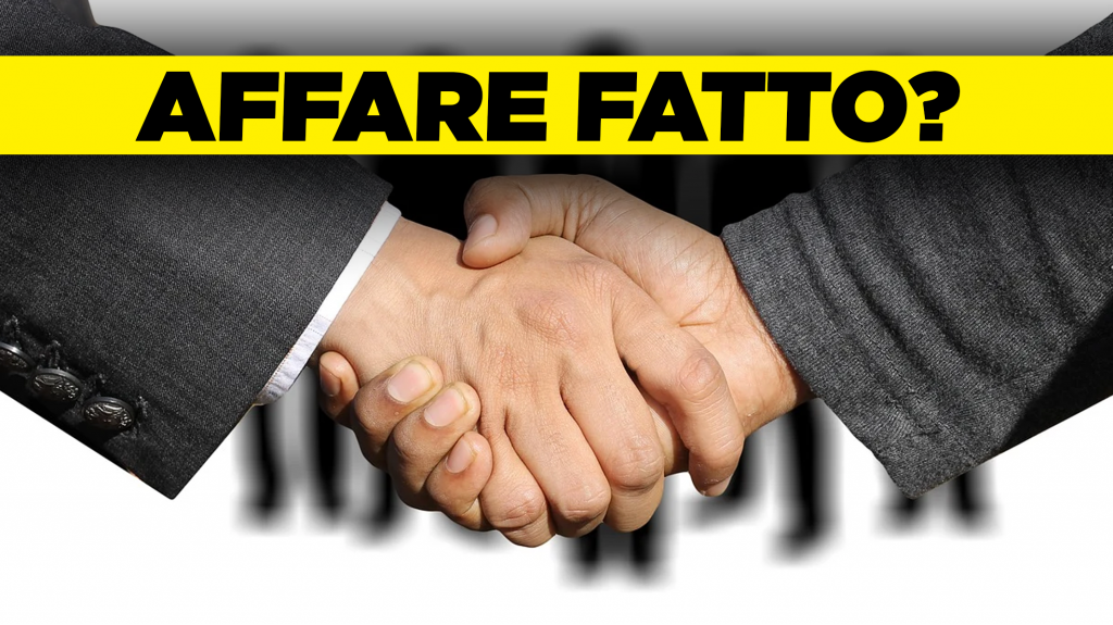Affare fatto?
