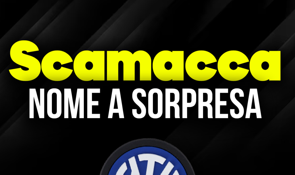 Scamacca nome a sorpresa