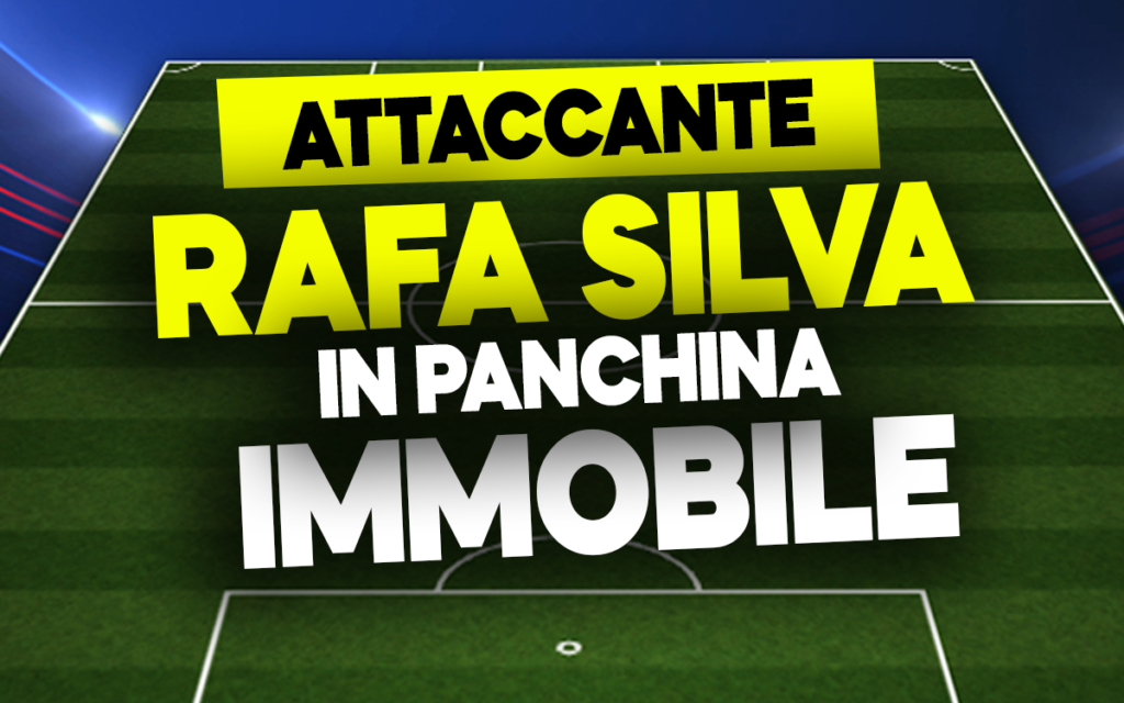 Rafa Silva e Immobile