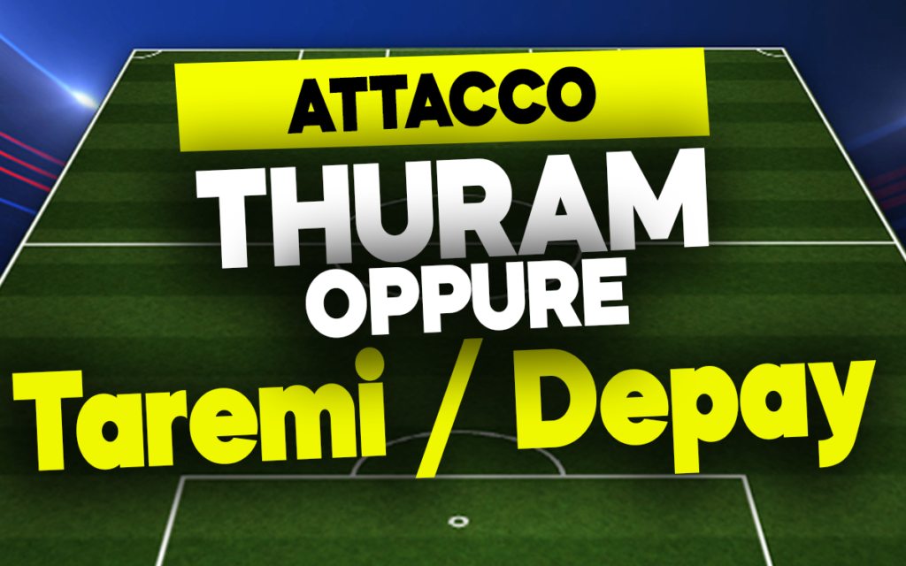 Thuram, Taremi o Depay