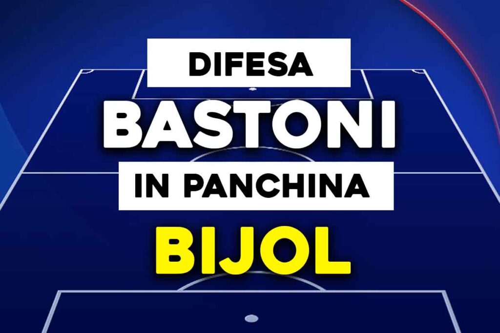 Bastoni e Bijol