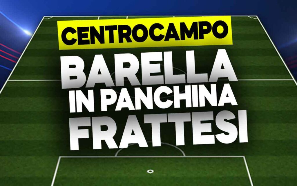 Barella e Frattesi