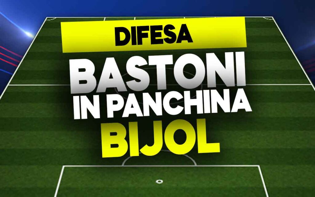Bastoni e Bijol