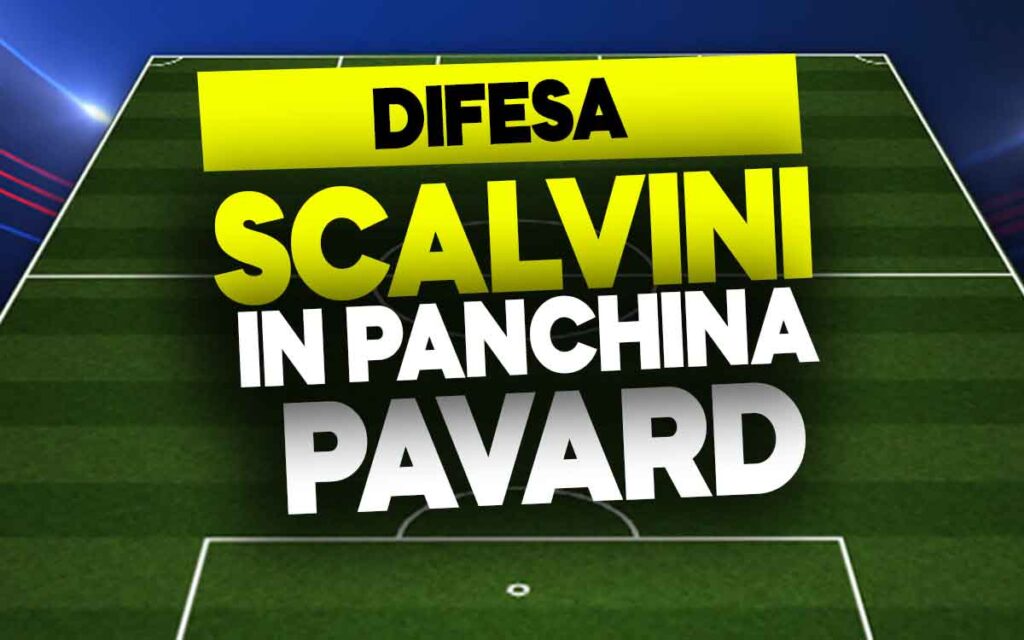 Scalvini e Pavard