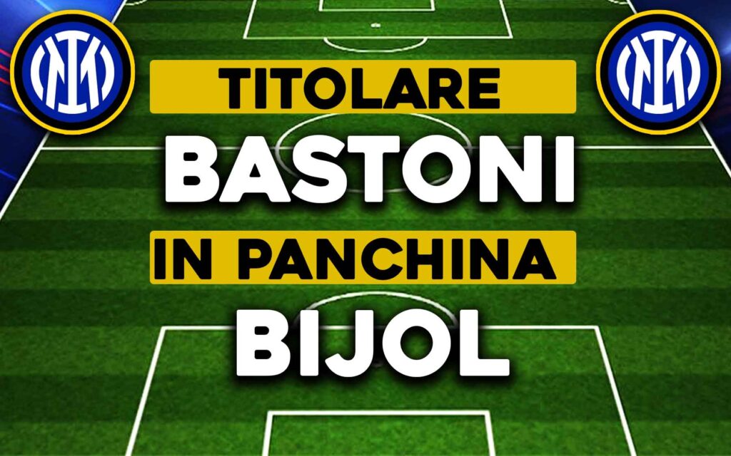 Bastoni e Bijol