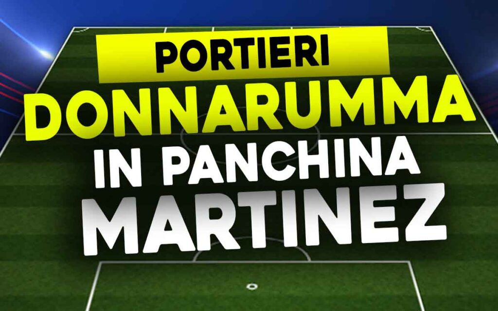 Donnarumma e Martinez