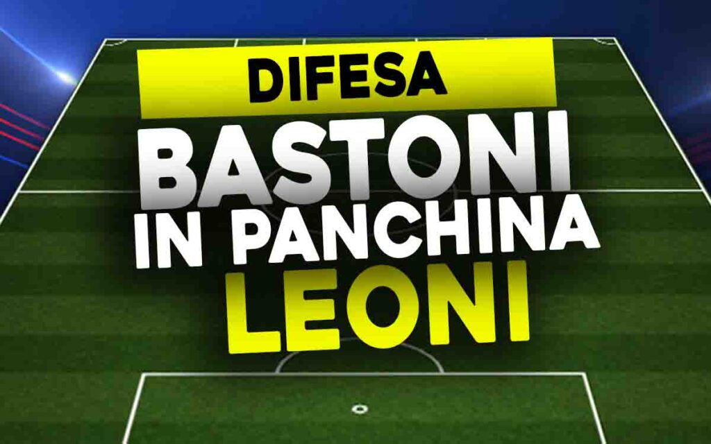 Bastoni e Leoni