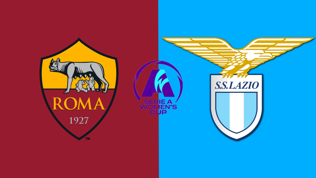 LIVE Women, Roma-Lazio Serie A Women's Cup