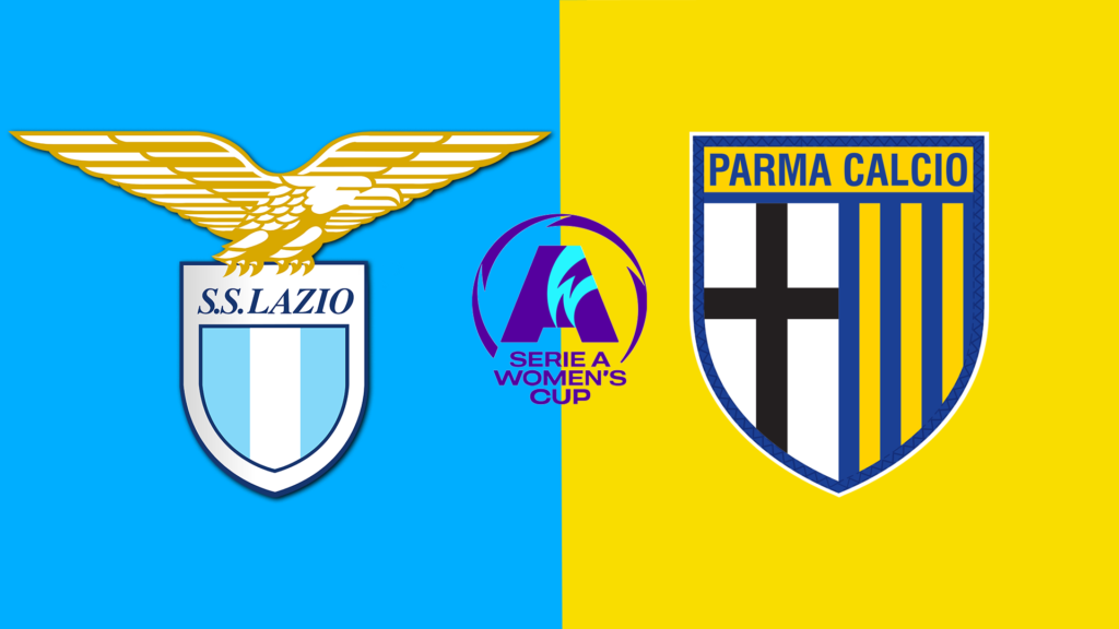 LIVE Women, Lazio-Parma Serie A Women's Cup