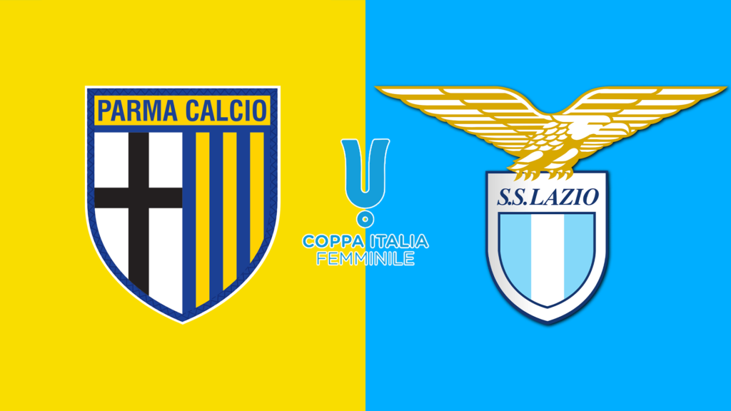 LIVE Women, Parma-Lazio Coppa Italia